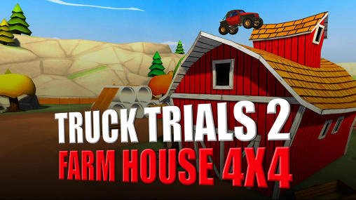 game pic for Truck trials 2: Farm house 4x4